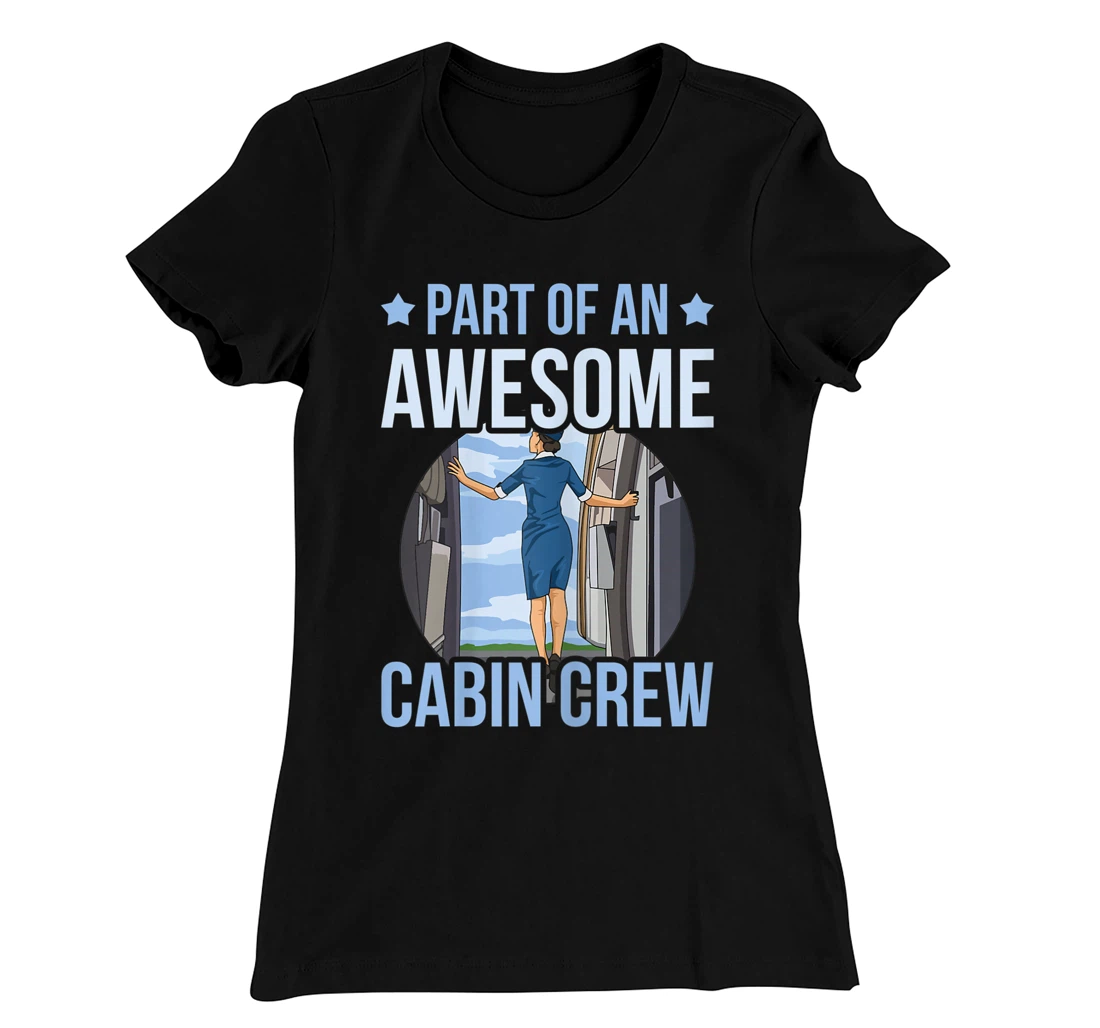 Part of an awesome cabin crew Quote for a Fly Girl T-Shirt, Women T-Shirt