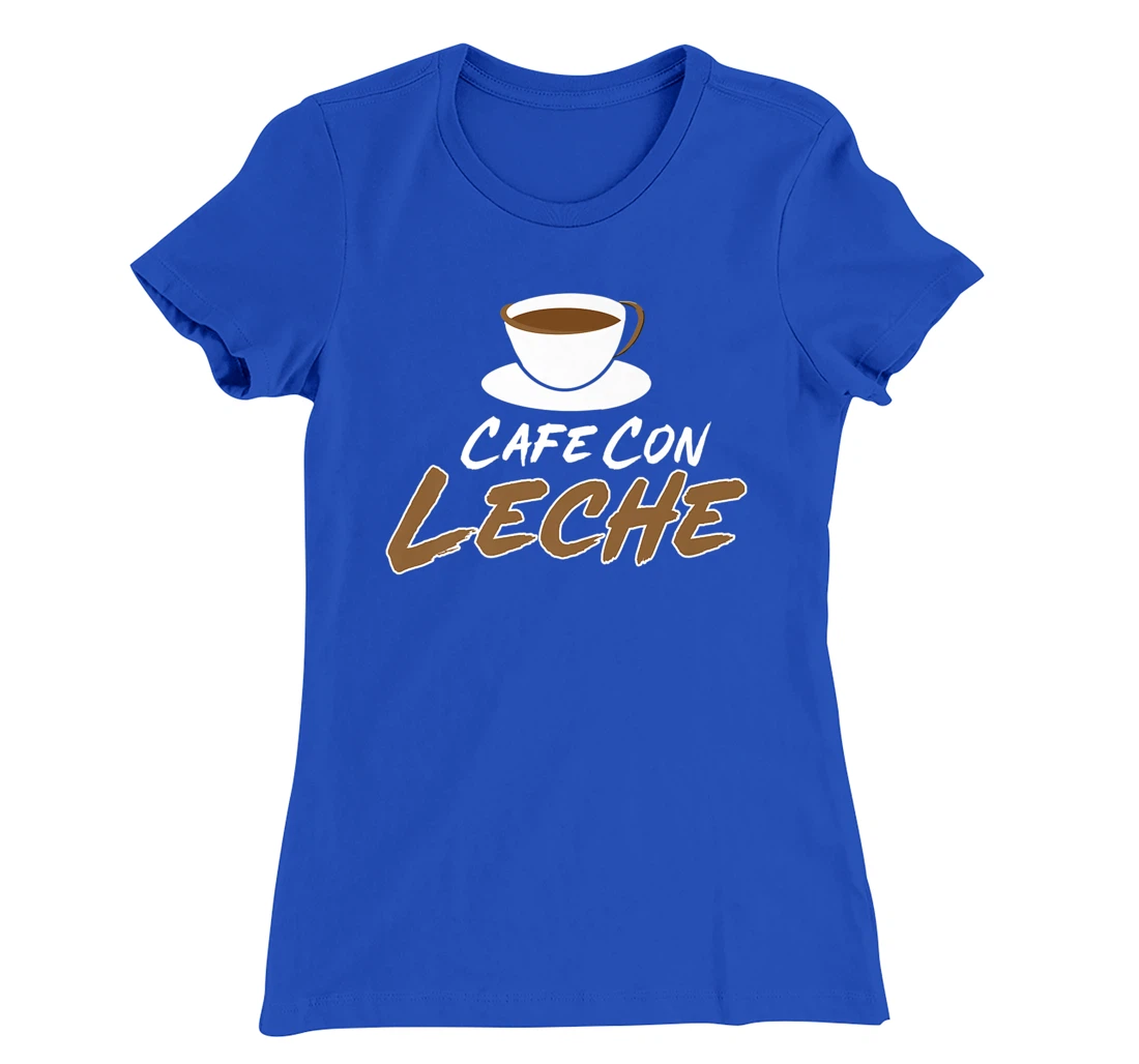 Cafe Con Leche T-Shirt, Women T-Shirt