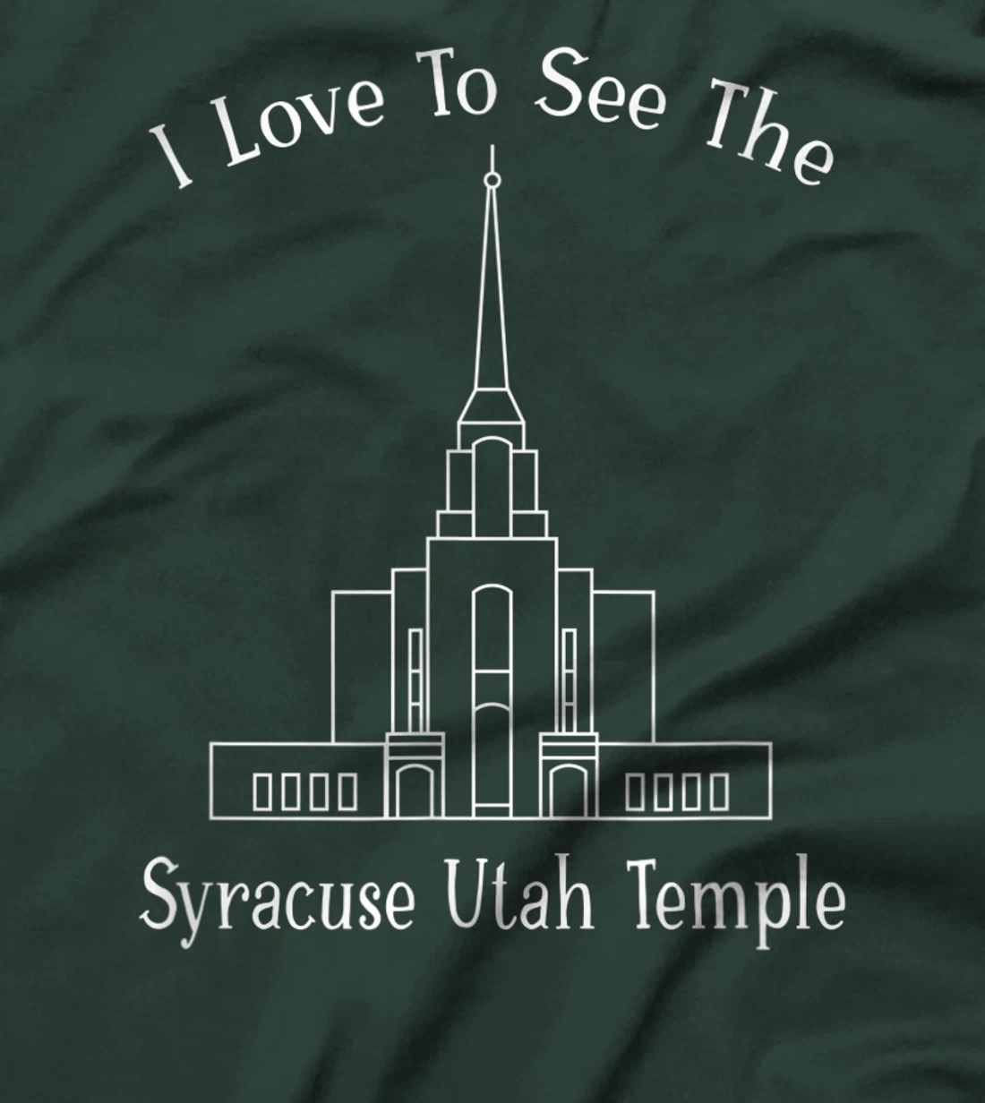 Syracuse Utah Temple, I love to see my temple, happy T-Shirt, Kid T-Shirt and Women T-Shirt