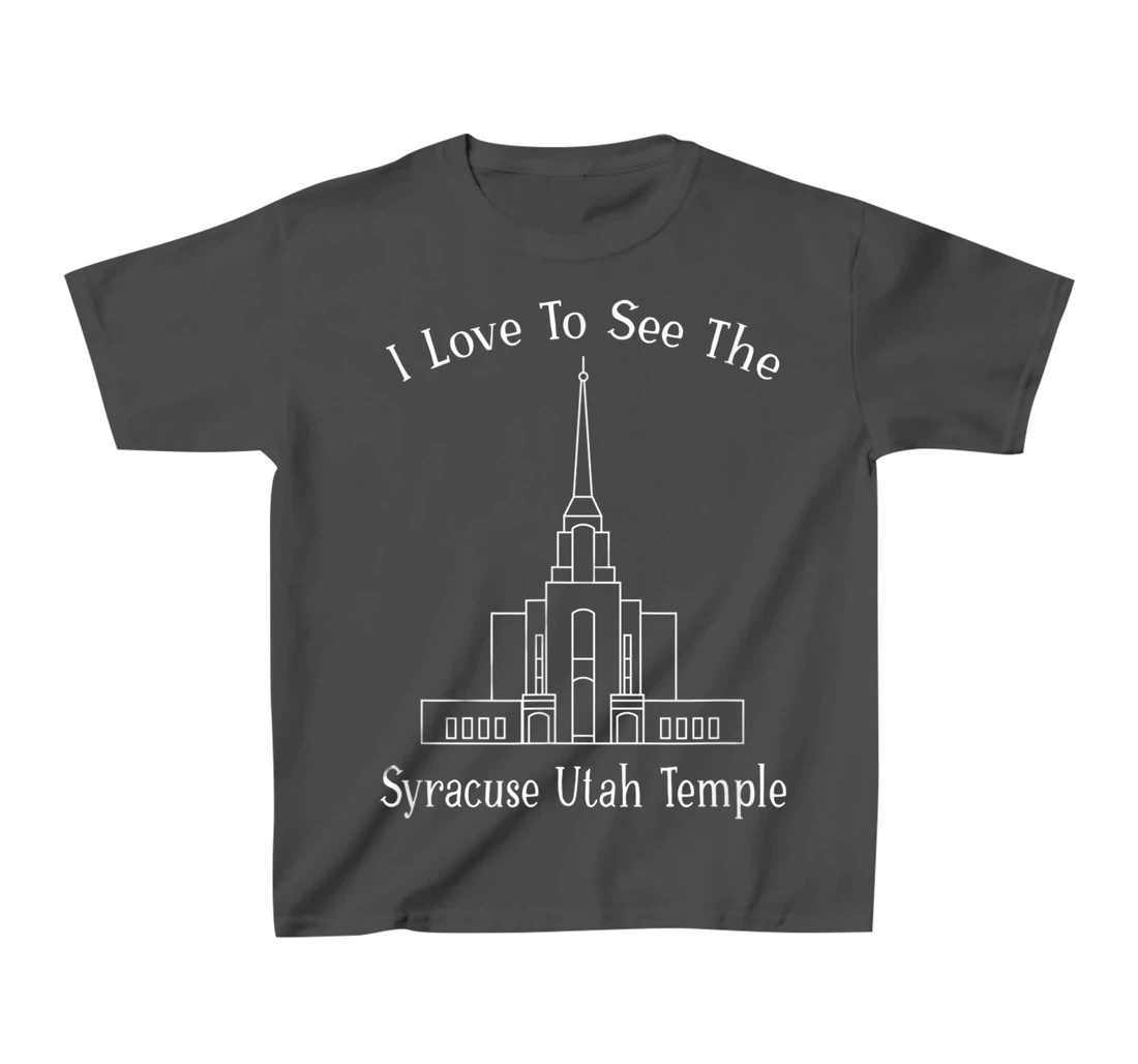Syracuse Utah Temple, I love to see my temple, happy T-Shirt, Kid T-Shirt and Women T-Shirt