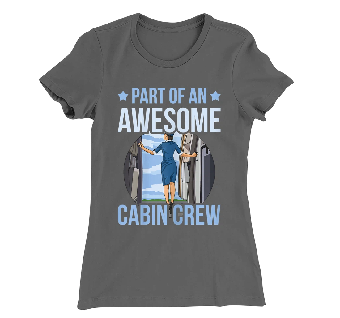 Part of an awesome cabin crew Quote for a Fly Girl T-Shirt, Women T-Shirt