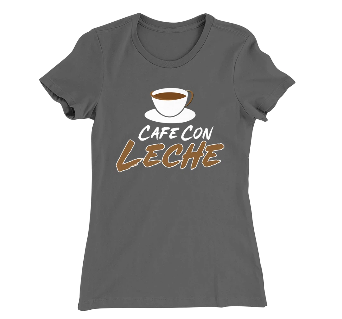 Cafe Con Leche T-Shirt, Women T-Shirt