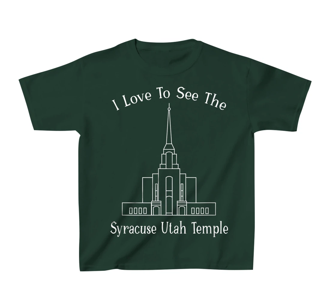 Syracuse Utah Temple, I love to see my temple, happy T-Shirt, Kid T-Shirt and Women T-Shirt