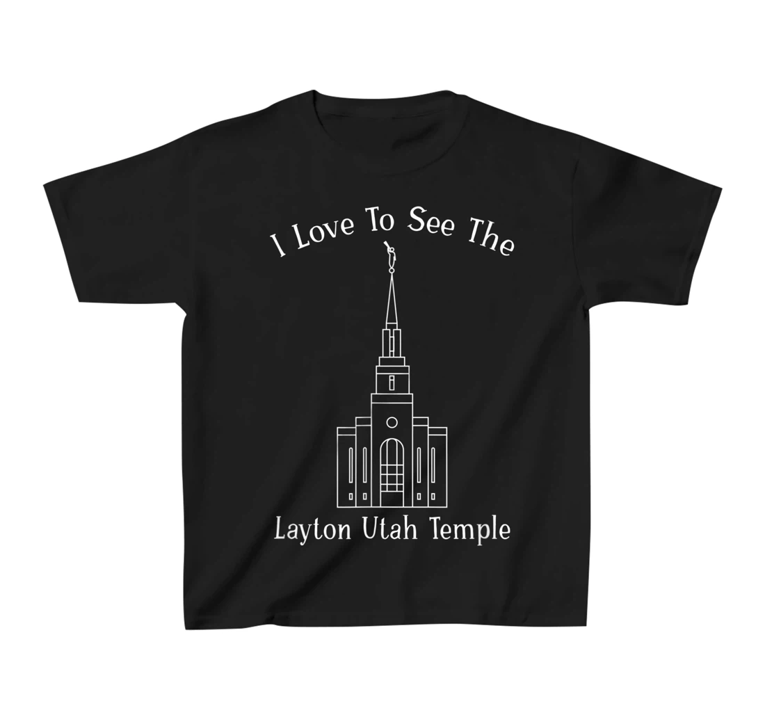 Layton Utah Temple, I love to see my temple, happy T-Shirt, Kid T-Shirt and Women T-Shirt