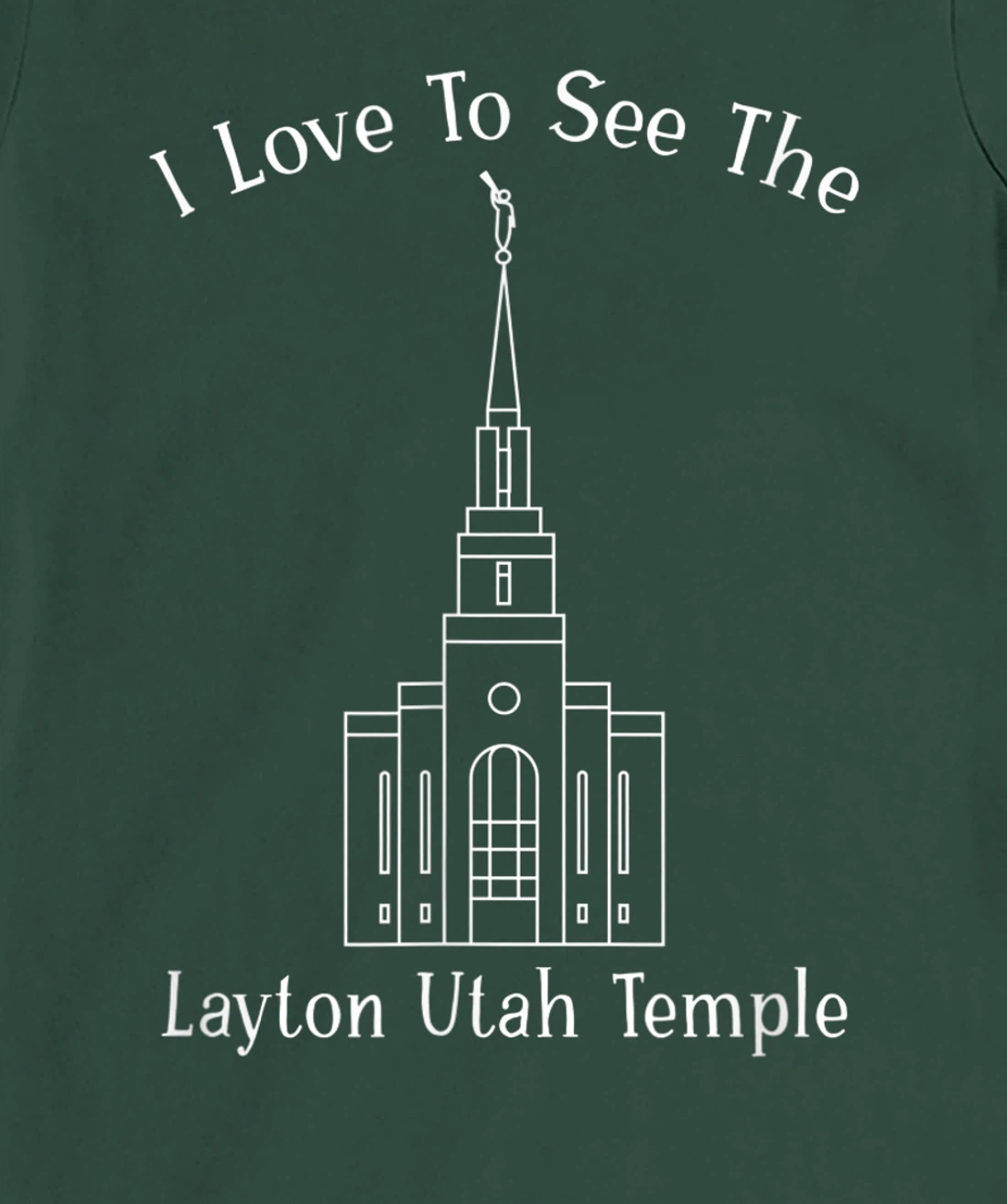 Layton Utah Temple, I love to see my temple, happy T-Shirt, Kid T-Shirt and Women T-Shirt
