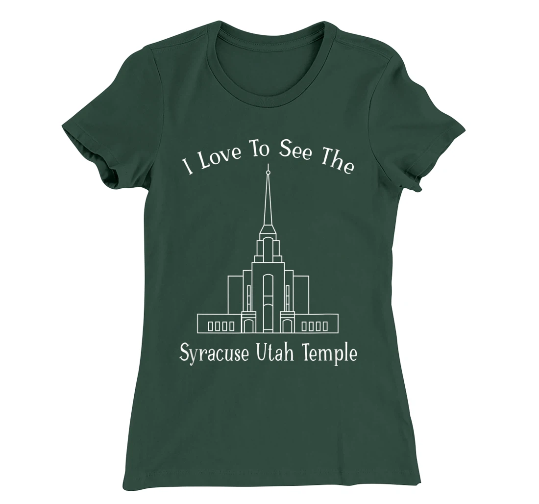 Syracuse Utah Temple, I love to see my temple, happy T-Shirt, Kid T-Shirt and Women T-Shirt