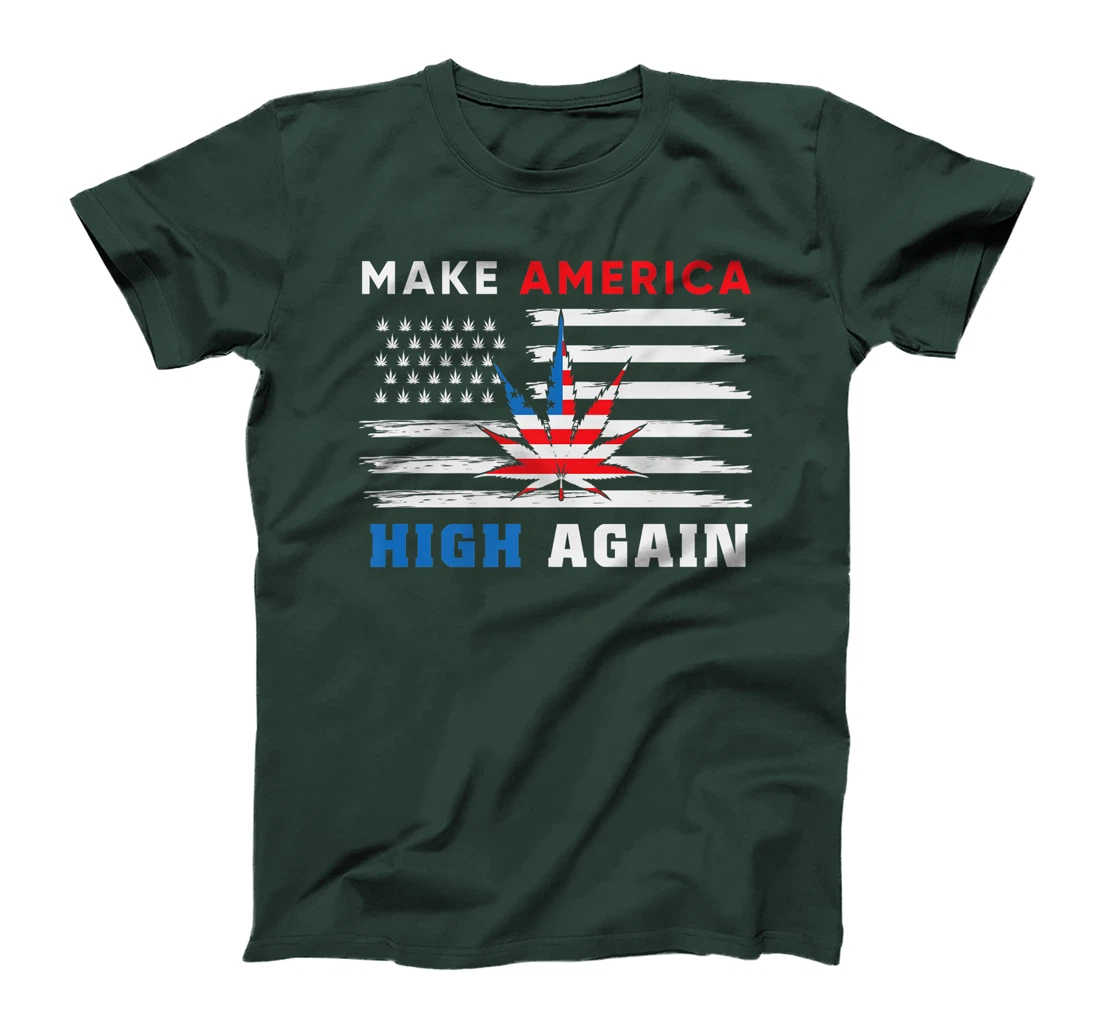 Make America High Again Marijuana Cannabis T-Shirt, Women T-Shirt