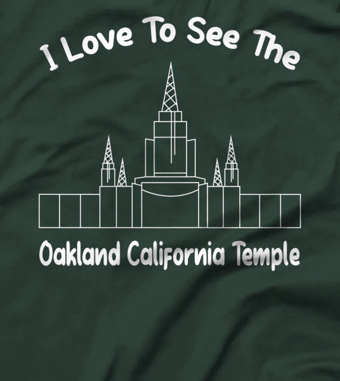 Oakland CA Temple, I love to see my temple, primary T-Shirt, Kid T-Shirt and Women T-Shirt