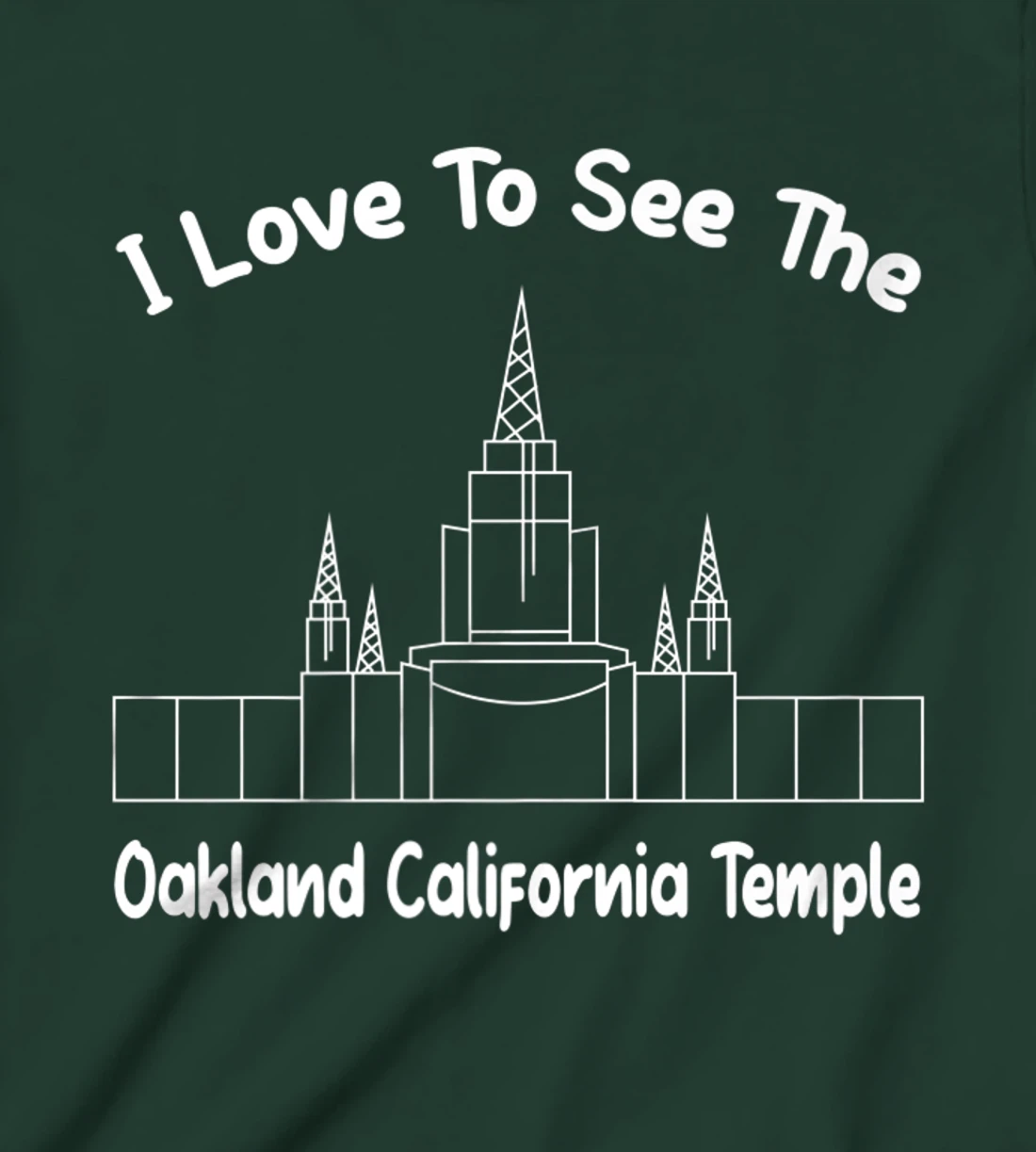 Oakland CA Temple, I love to see my temple, primary T-Shirt, Kid T-Shirt and Women T-Shirt