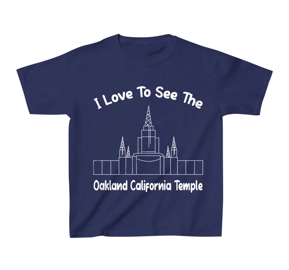 Oakland CA Temple, I love to see my temple, primary T-Shirt, Kid T-Shirt and Women T-Shirt
