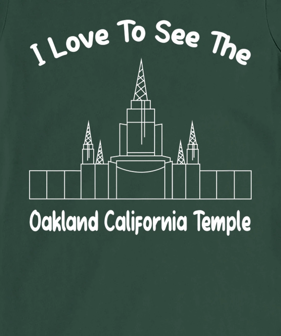 Oakland CA Temple, I love to see my temple, primary T-Shirt, Kid T-Shirt and Women T-Shirt