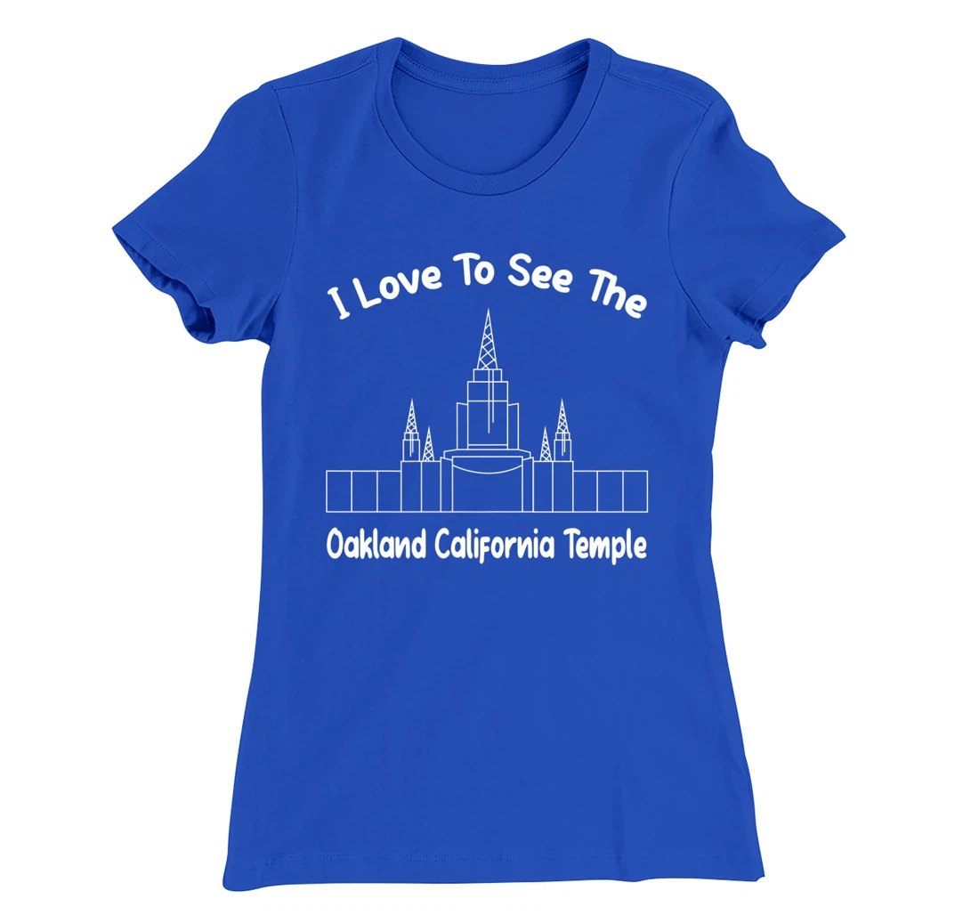 Oakland CA Temple, I love to see my temple, primary T-Shirt, Kid T-Shirt and Women T-Shirt