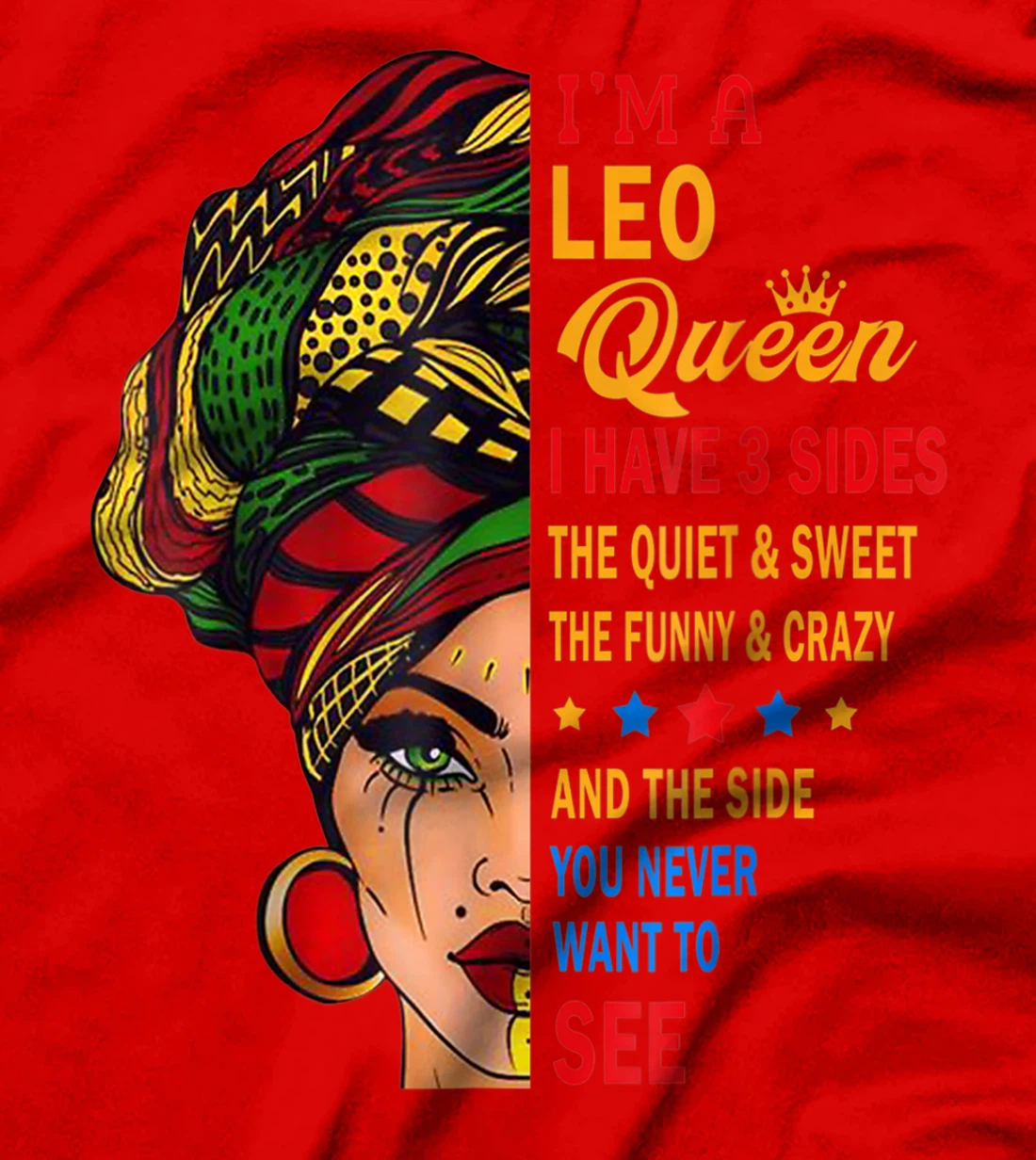 Leo Queens Are Born in July 23 -August 22 T-Shirt, Kid T-Shirt and Women T-Shirt