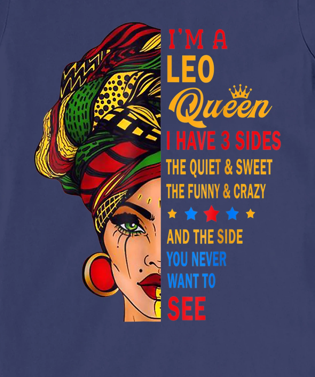 Leo Queens Are Born in July 23 -August 22 T-Shirt, Kid T-Shirt and Women T-Shirt