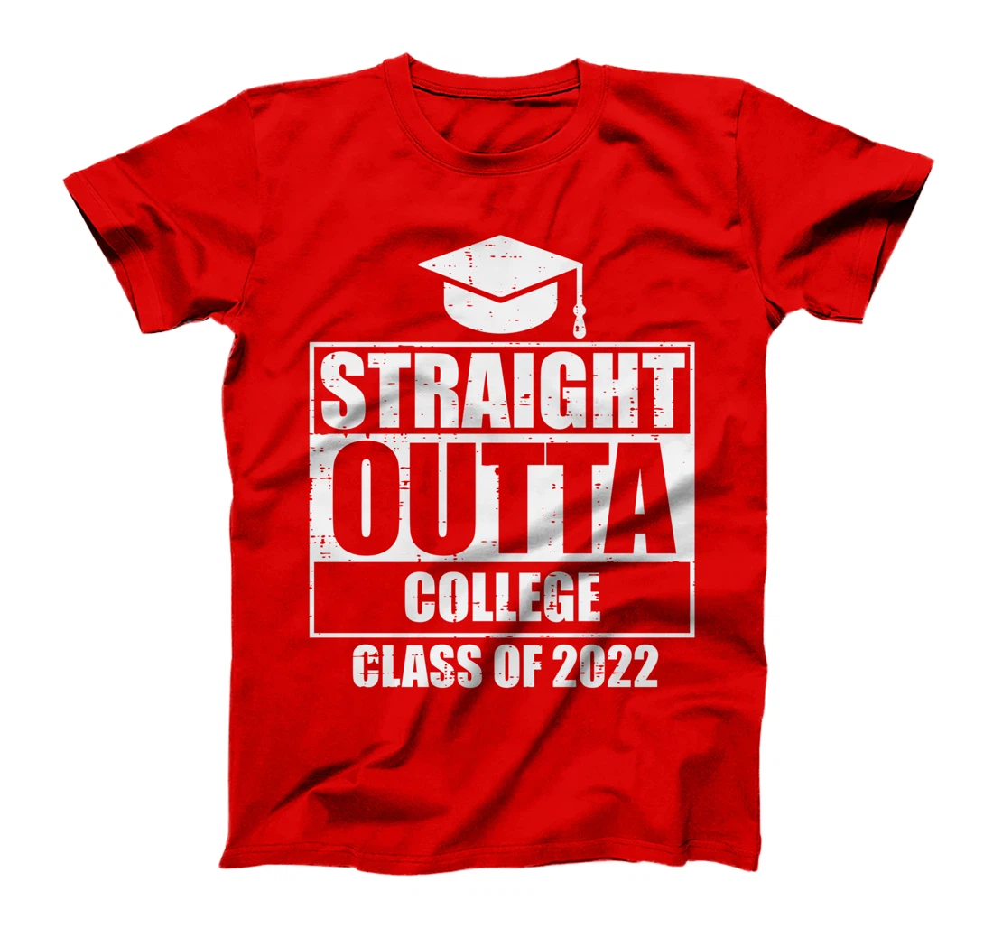 Straight Outta College Class Of 2022 Graduation Master T-Shirt