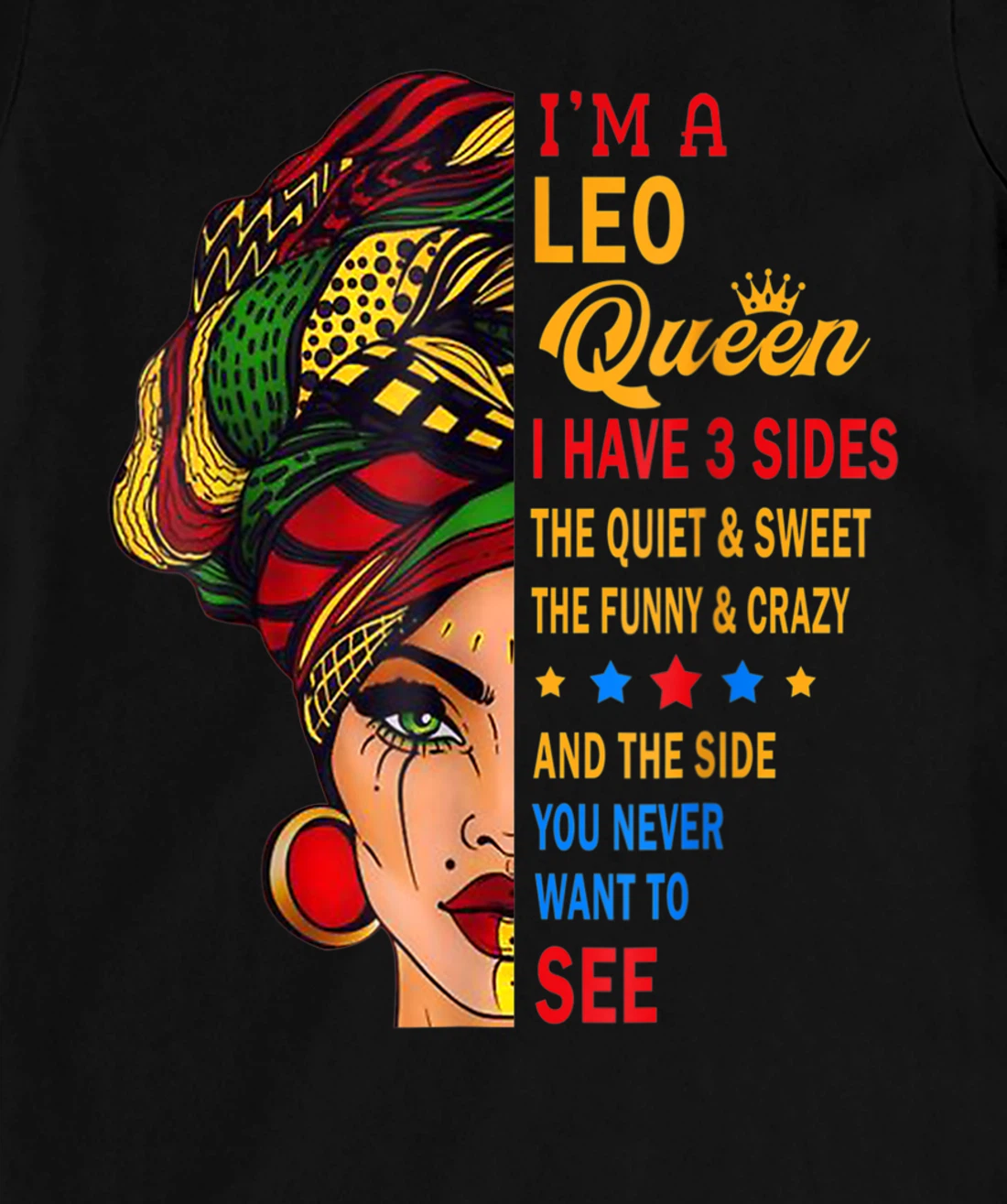 Leo Queens Are Born in July 23 -August 22 T-Shirt, Kid T-Shirt and Women T-Shirt