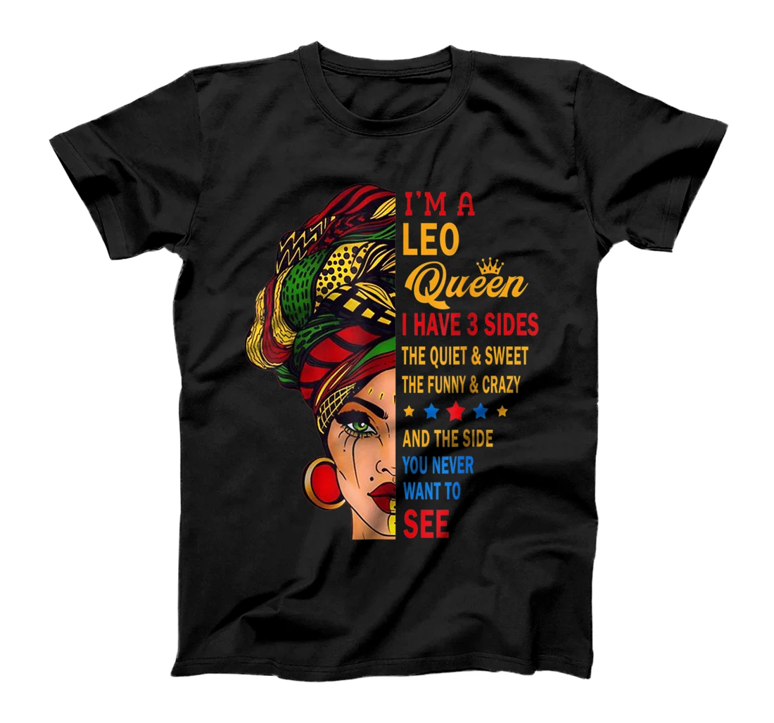 Leo Queens Are Born in July 23 -August 22 T-Shirt, Kid T-Shirt and Women T-Shirt