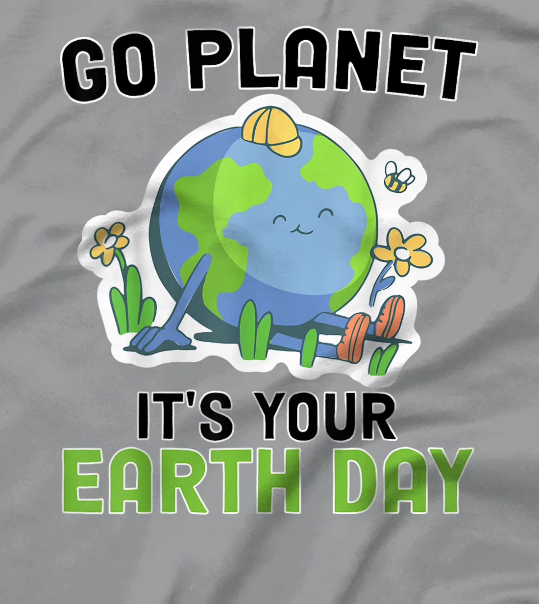 Go Planet Its Your Earth Day 2022 Conservation Teacher T-Shirt, Kid T-Shirt and Women T-Shirt