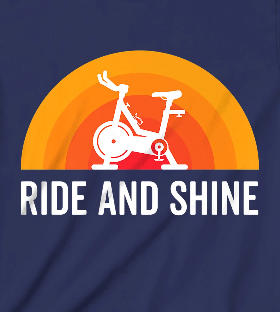 Ride And Shine Indoor Spinning Spin Class Funny Workout Gym T-Shirt, Kid T-Shirt and Women T-Shirt