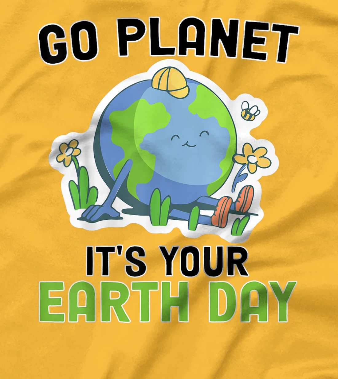 Go Planet Its Your Earth Day 2022 Conservation Teacher T-Shirt, Kid T-Shirt and Women T-Shirt