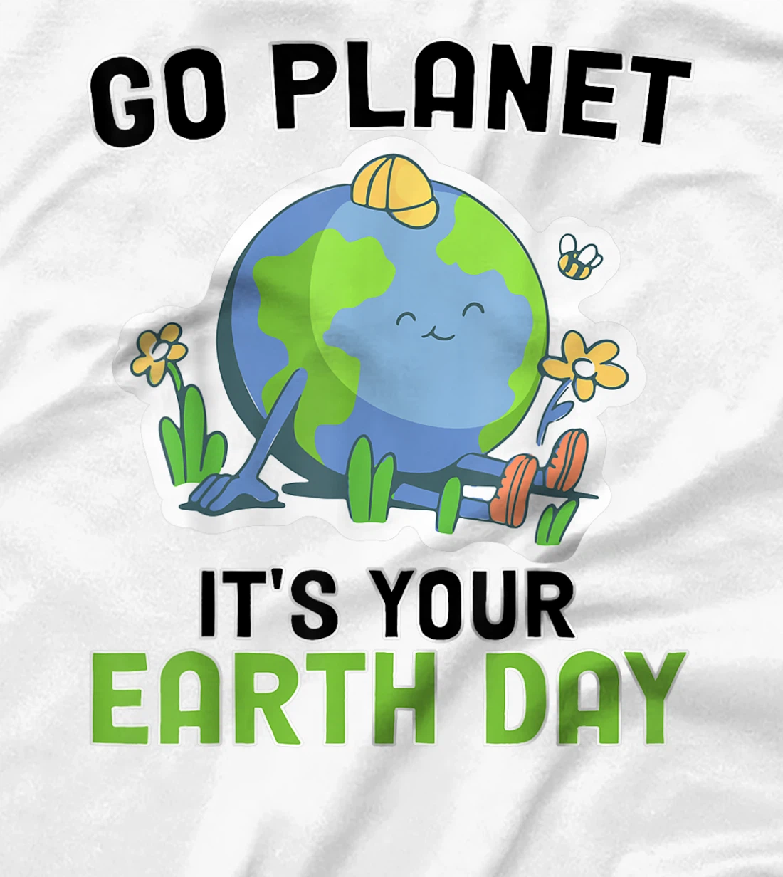 Go Planet Its Your Earth Day 2022 Conservation Teacher T-Shirt, Kid T-Shirt and Women T-Shirt