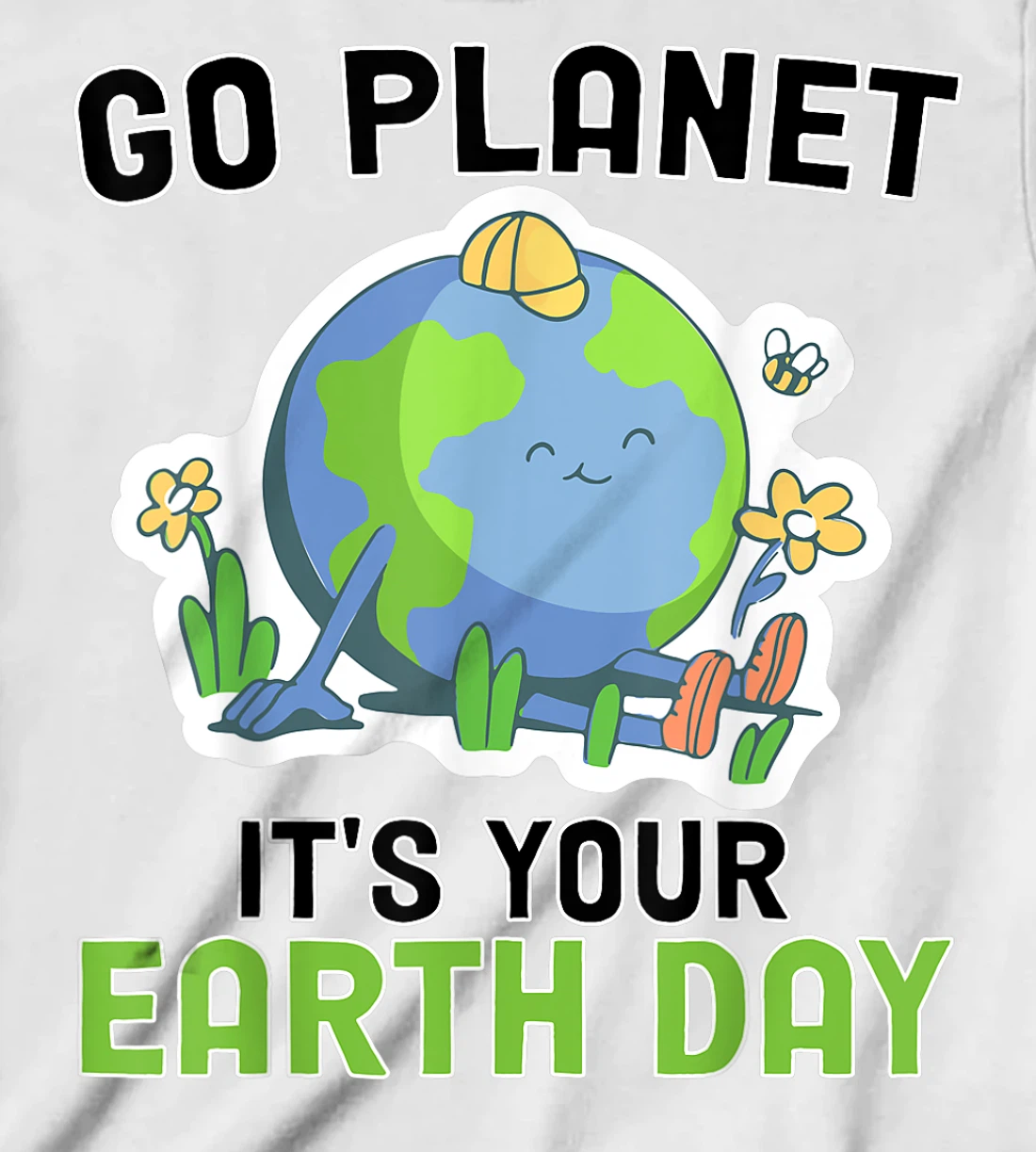 Go Planet Its Your Earth Day 2022 Conservation Teacher T-Shirt, Kid T-Shirt and Women T-Shirt