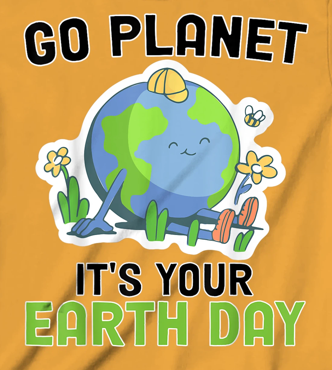 Go Planet Its Your Earth Day 2022 Conservation Teacher T-Shirt, Kid T-Shirt and Women T-Shirt
