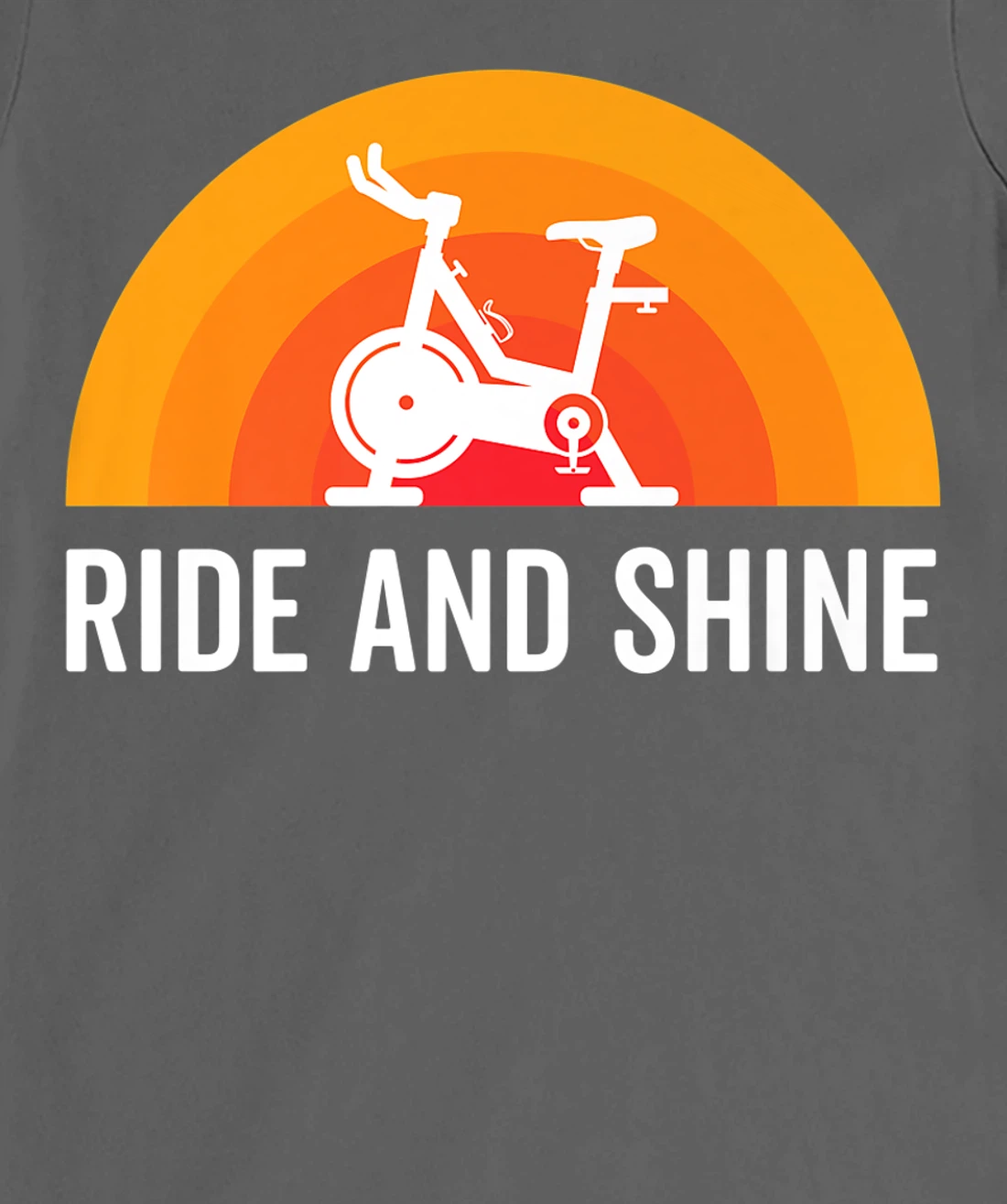 Ride And Shine Indoor Spinning Spin Class Funny Workout Gym T-Shirt, Kid T-Shirt and Women T-Shirt