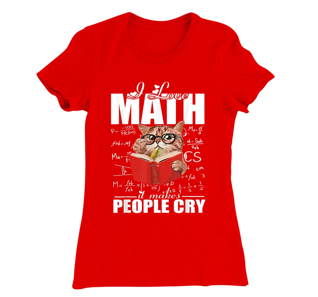 I Love Math Teacher Math Teaching Mathematics Math Cat T-Shirt, Women T-Shirt