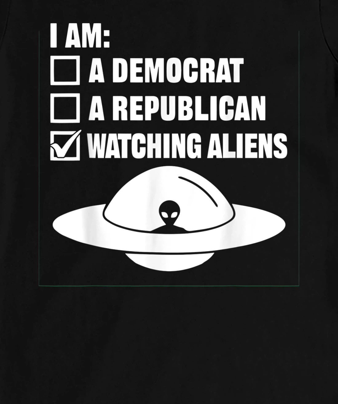 Watching Aliens - UFO Space Ship Extraterrestrial Alien T-Shirt, Women T-Shirt
