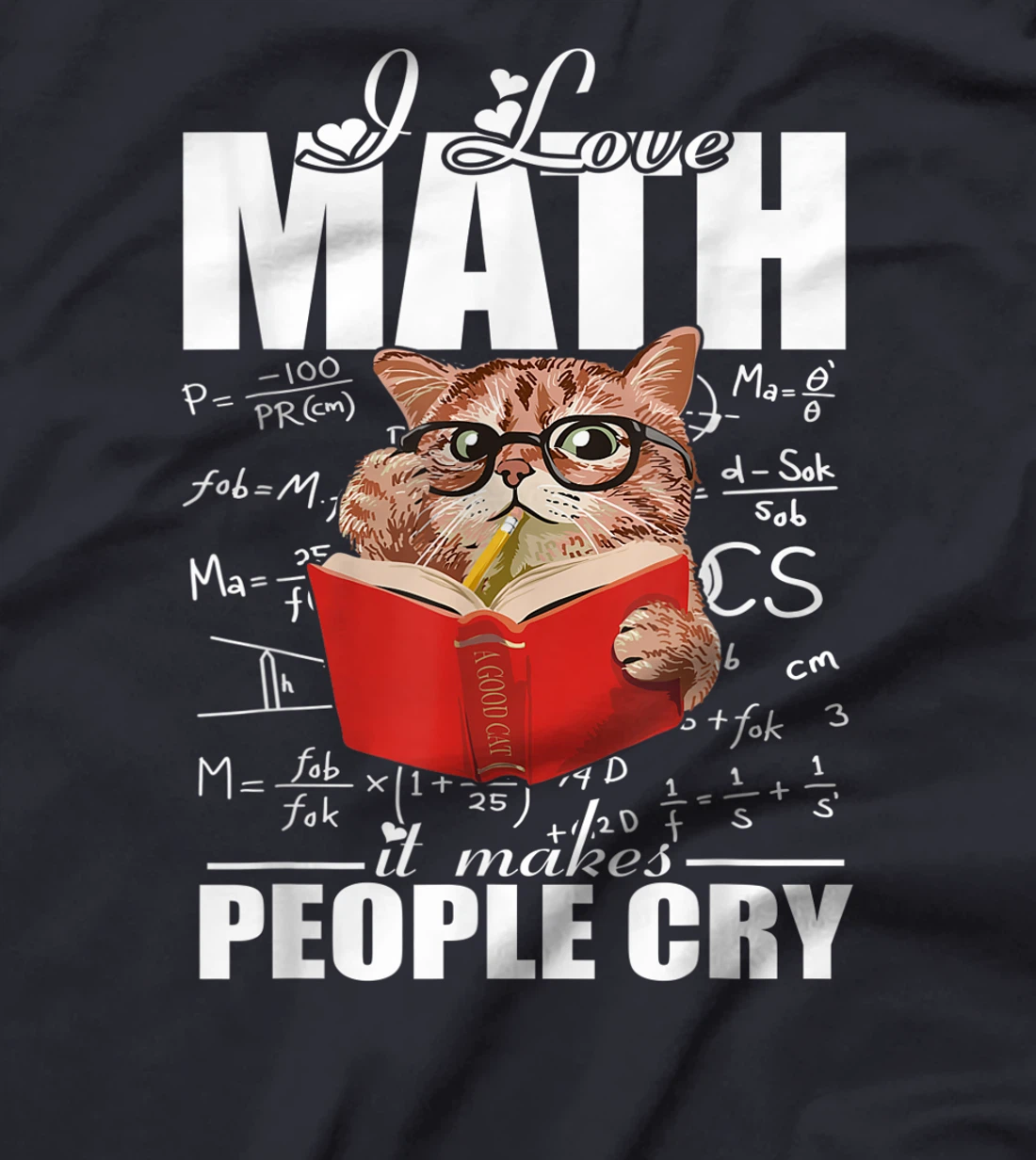 I Love Math Teacher Math Teaching Mathematics Math Cat T-Shirt, Women T-Shirt
