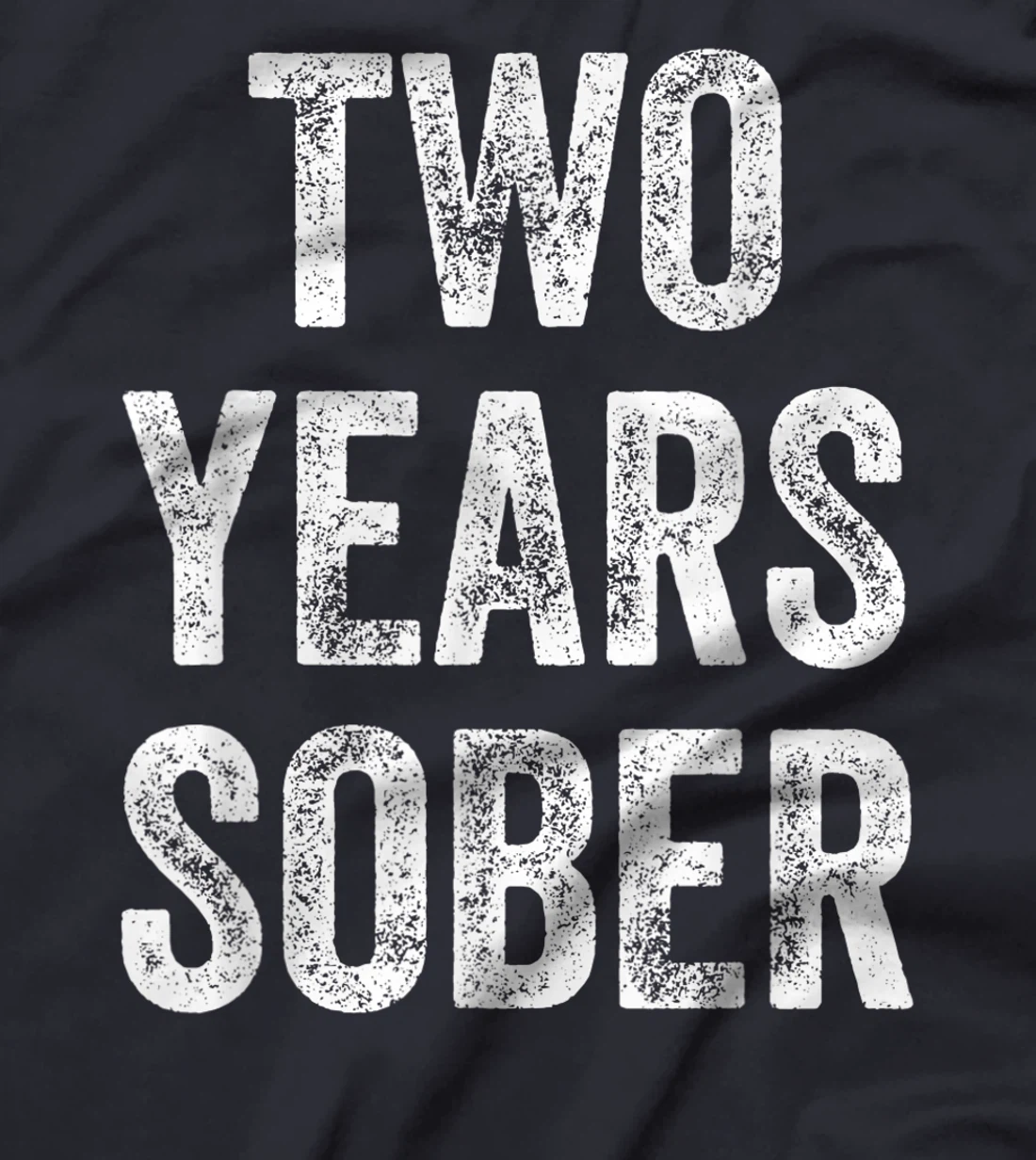 Two Years Sober Congratulations Sobriety Anniversary T-Shirt, Women T-Shirt
