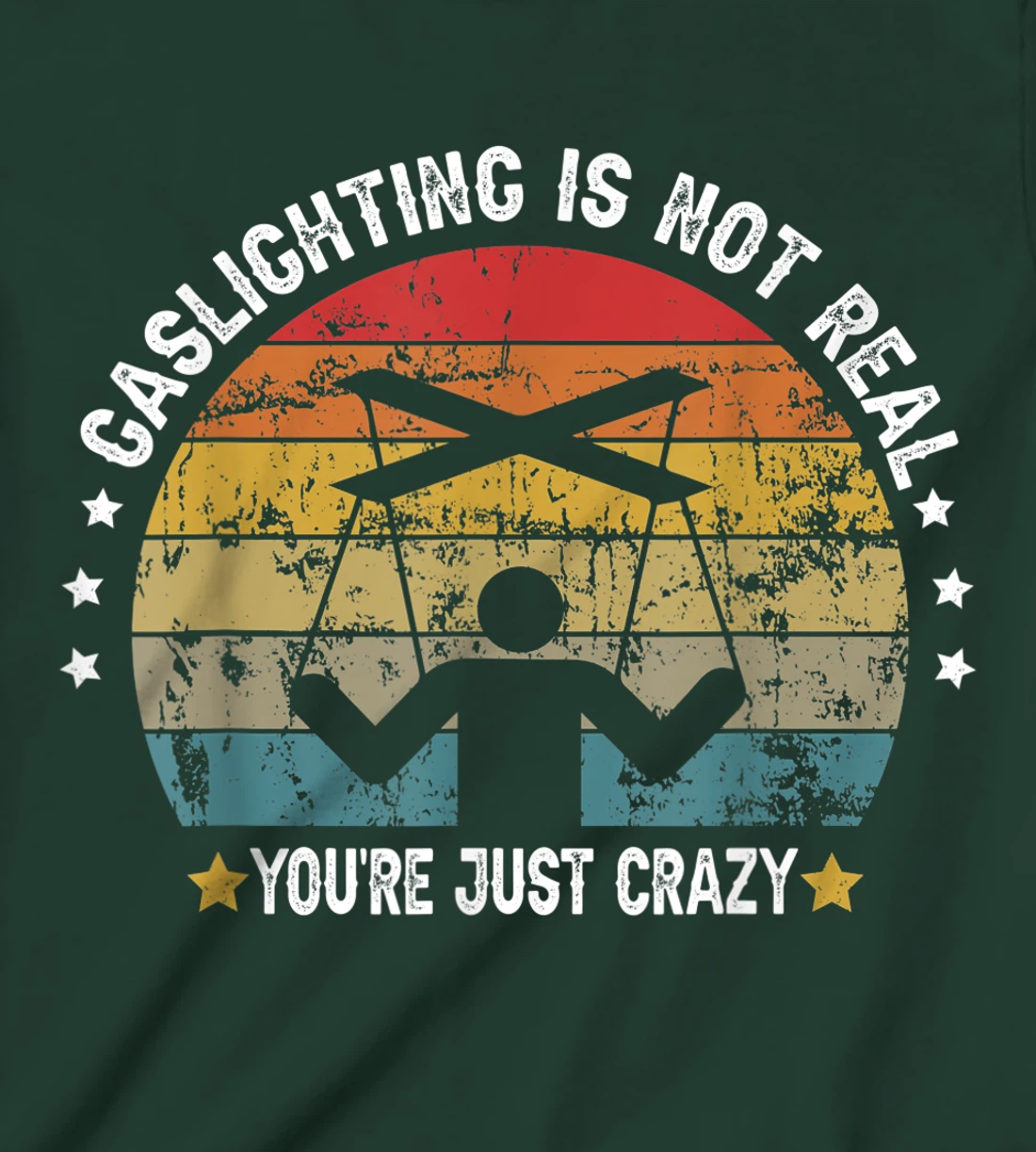 Gaslighting is not real you're just crazy vintage T-Shirt, Kid T-Shirt and Women T-Shirt