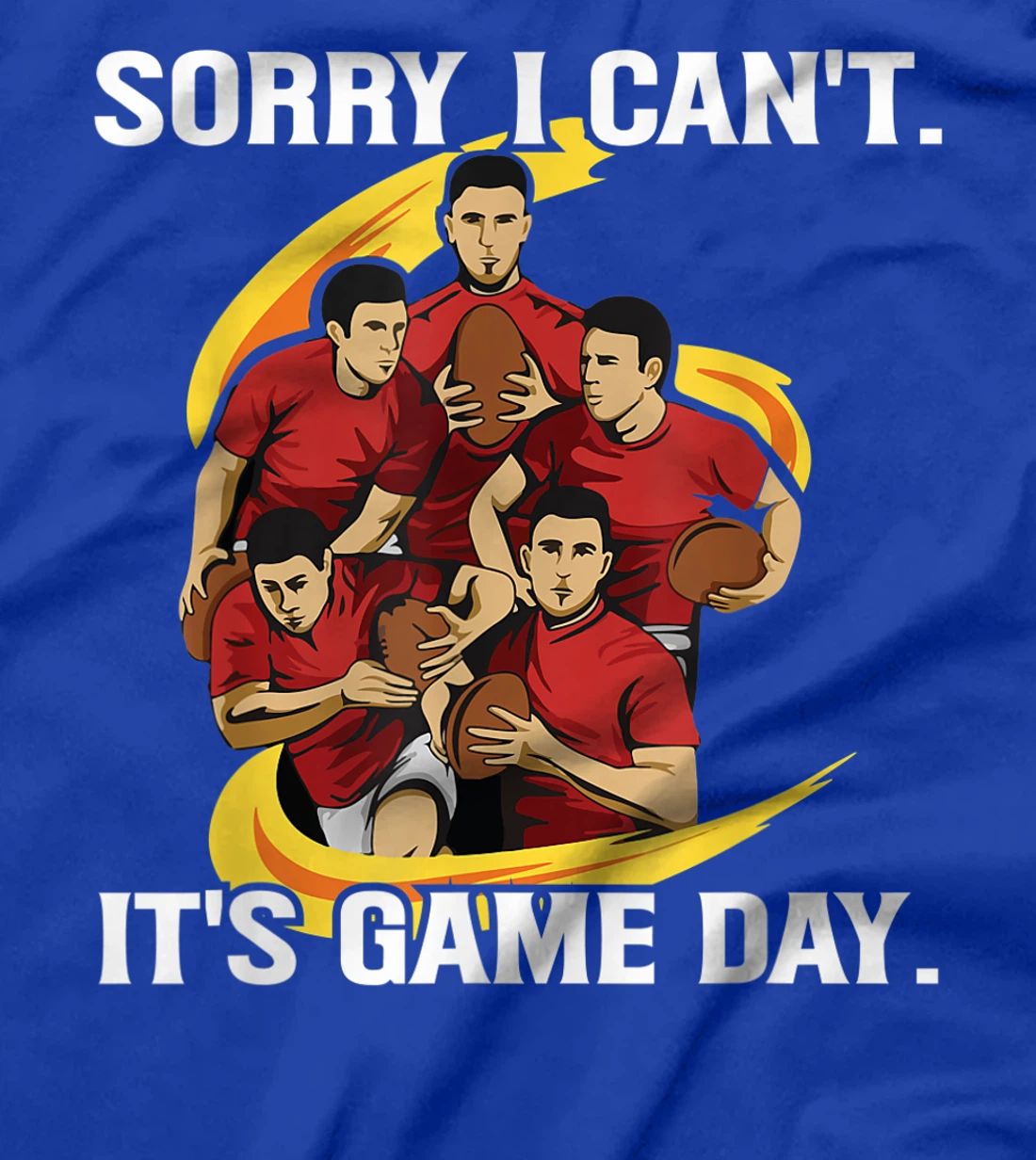 Sorry I can't. It's Game Day Design for a Rugby Coach T-Shirt, Women T-Shirt