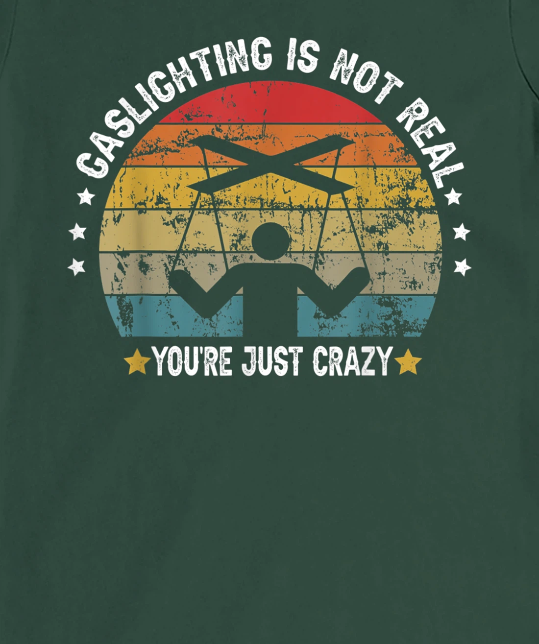 Gaslighting is not real you're just crazy vintage T-Shirt, Kid T-Shirt and Women T-Shirt