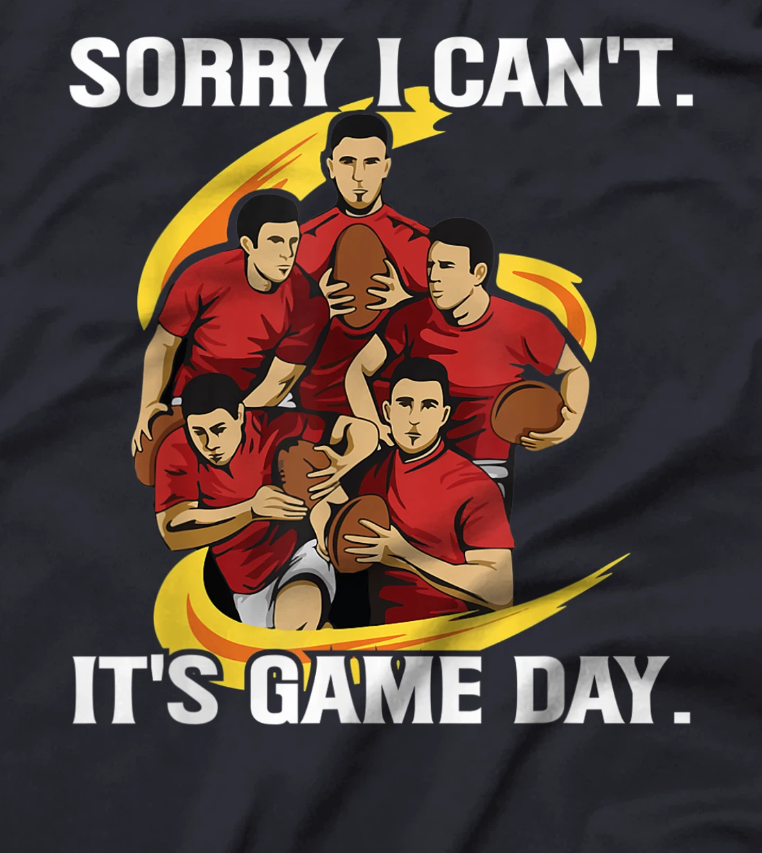 Sorry I can't. It's Game Day Design for a Rugby Coach T-Shirt, Women T-Shirt