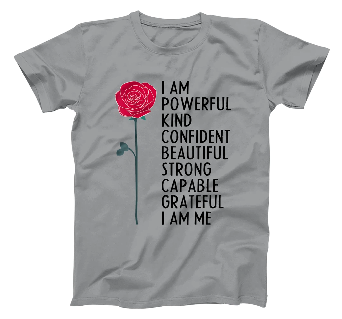 I Am Powerful Kind Confident Beautiful Strong Cute Flower T-Shirt, Kid T-Shirt and Women T-Shirt