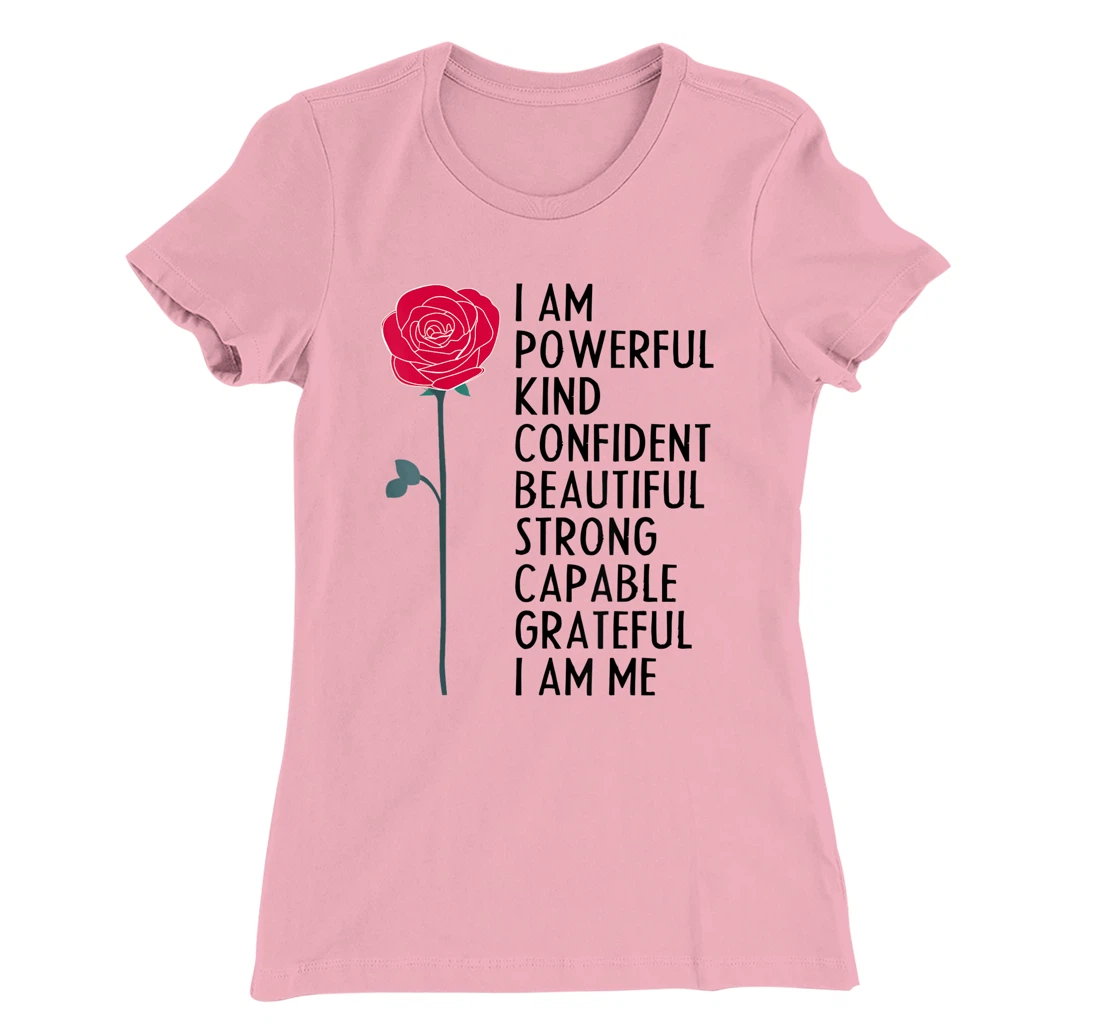 I Am Powerful Kind Confident Beautiful Strong Cute Flower T-Shirt, Kid T-Shirt and Women T-Shirt