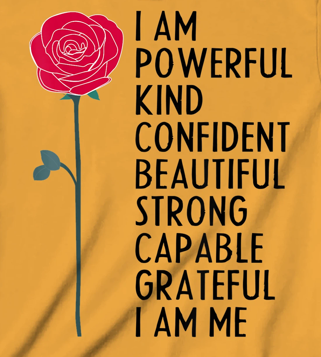 I Am Powerful Kind Confident Beautiful Strong Cute Flower T-Shirt, Kid T-Shirt and Women T-Shirt