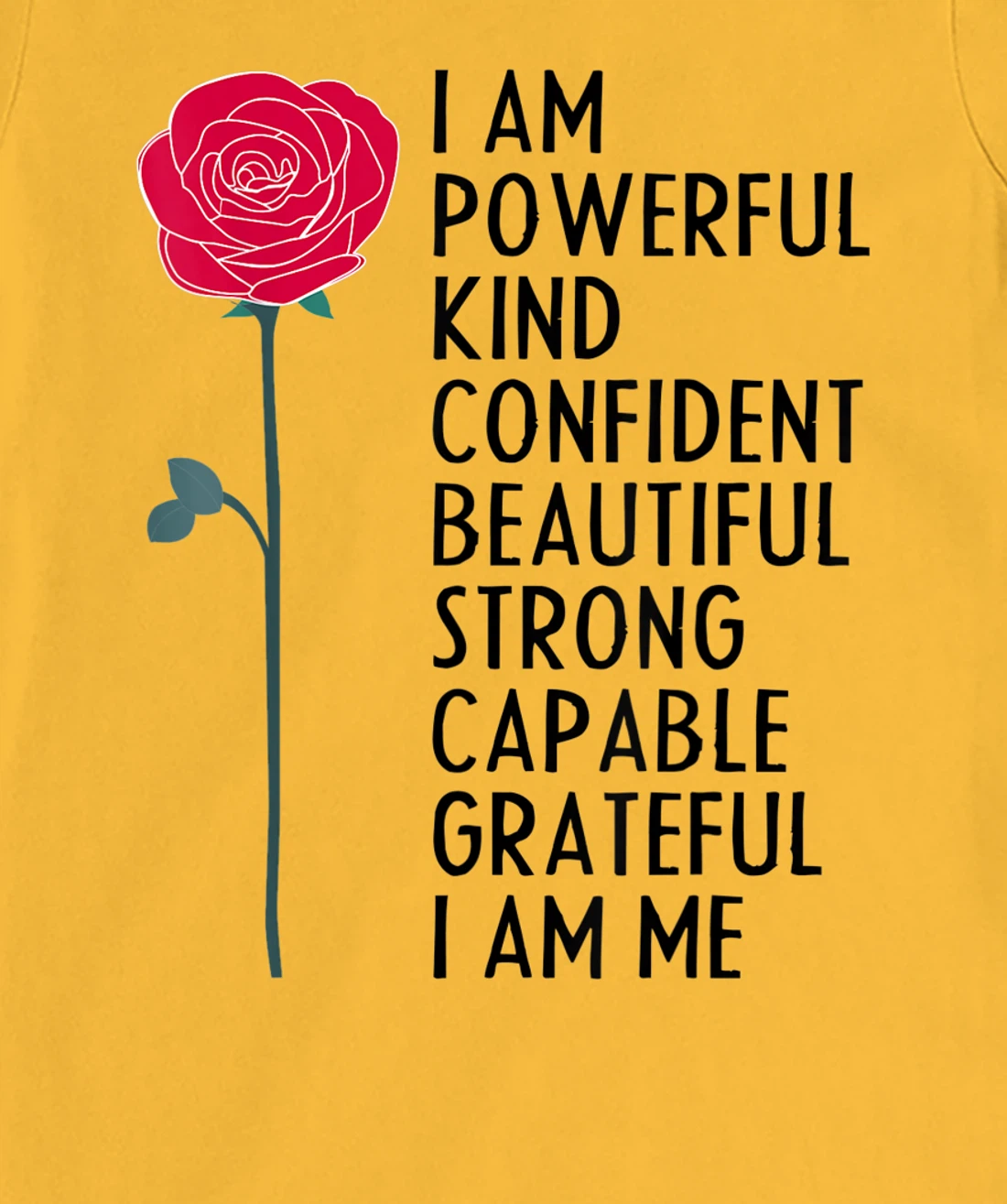 I Am Powerful Kind Confident Beautiful Strong Cute Flower T-Shirt, Kid T-Shirt and Women T-Shirt