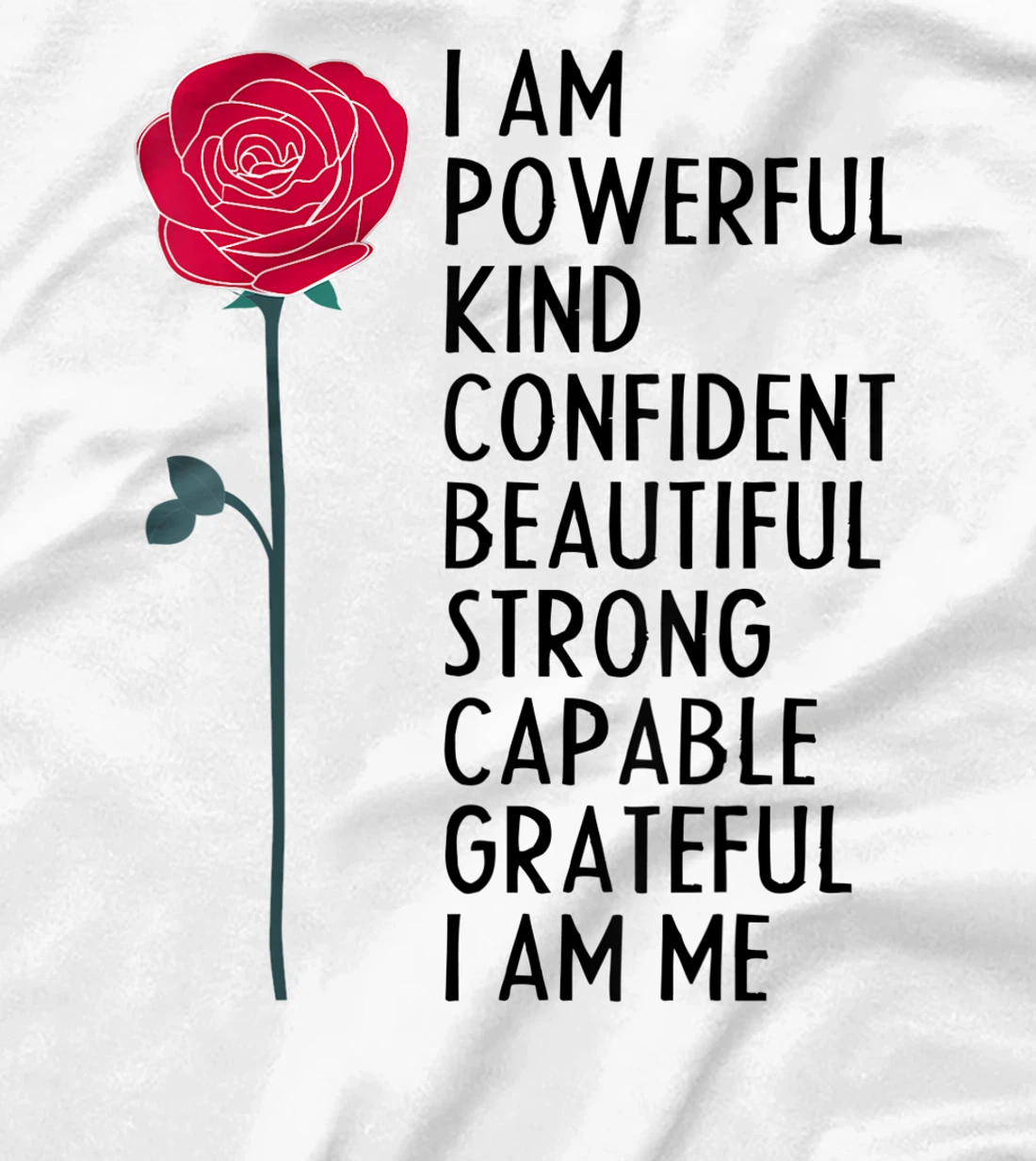 I Am Powerful Kind Confident Beautiful Strong Cute Flower T-Shirt, Kid T-Shirt and Women T-Shirt