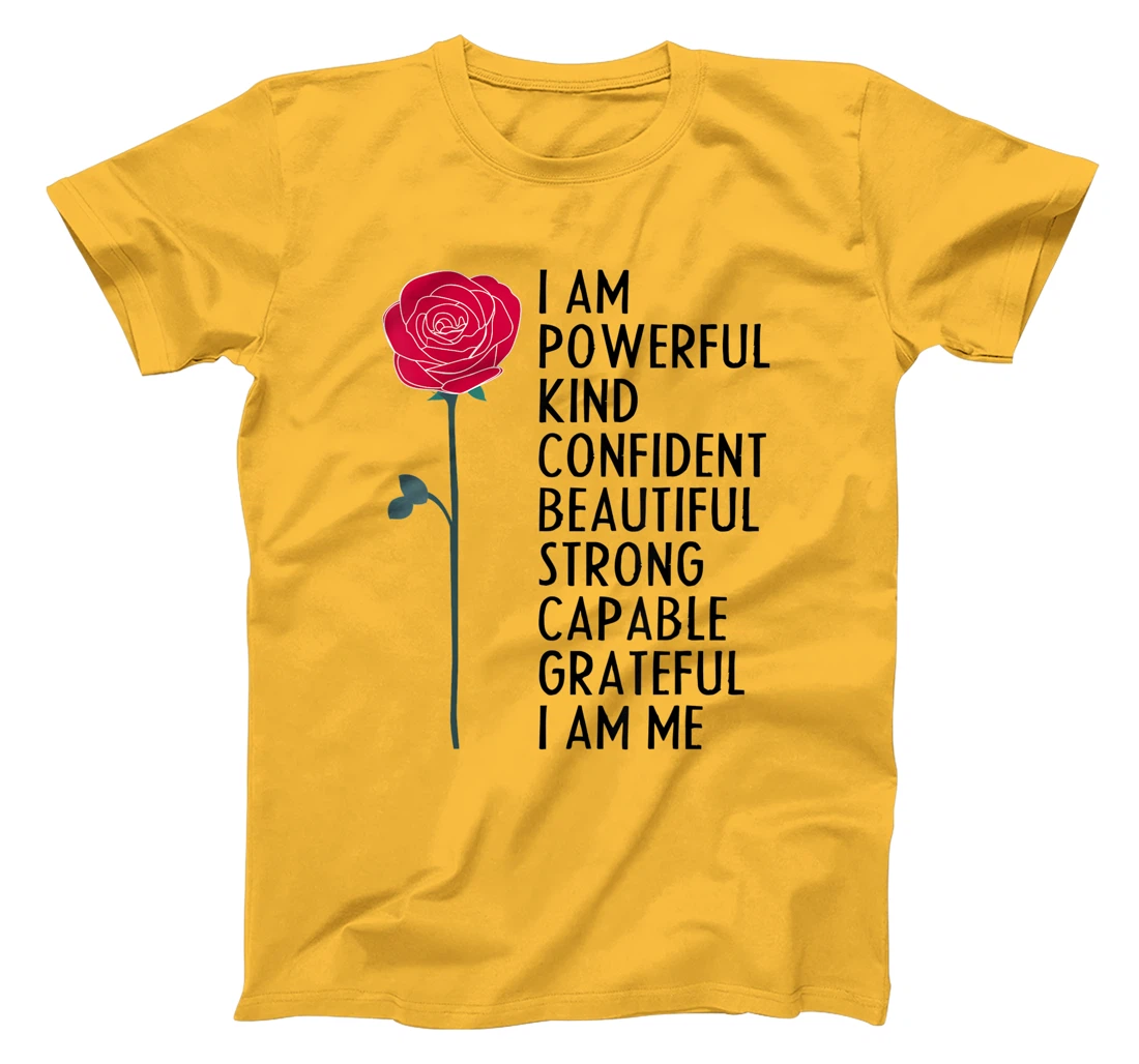 I Am Powerful Kind Confident Beautiful Strong Cute Flower T-Shirt, Kid T-Shirt and Women T-Shirt