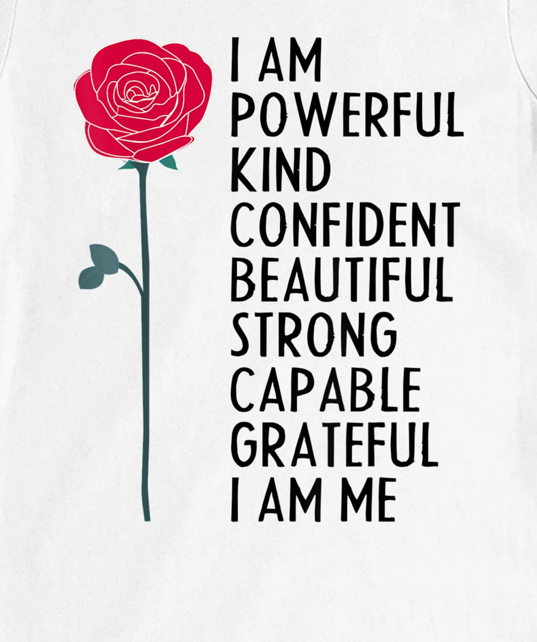 I Am Powerful Kind Confident Beautiful Strong Cute Flower T-Shirt, Kid T-Shirt and Women T-Shirt