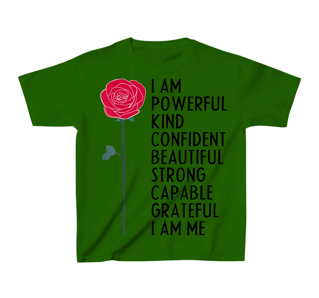 I Am Powerful Kind Confident Beautiful Strong Cute Flower T-Shirt, Kid T-Shirt and Women T-Shirt