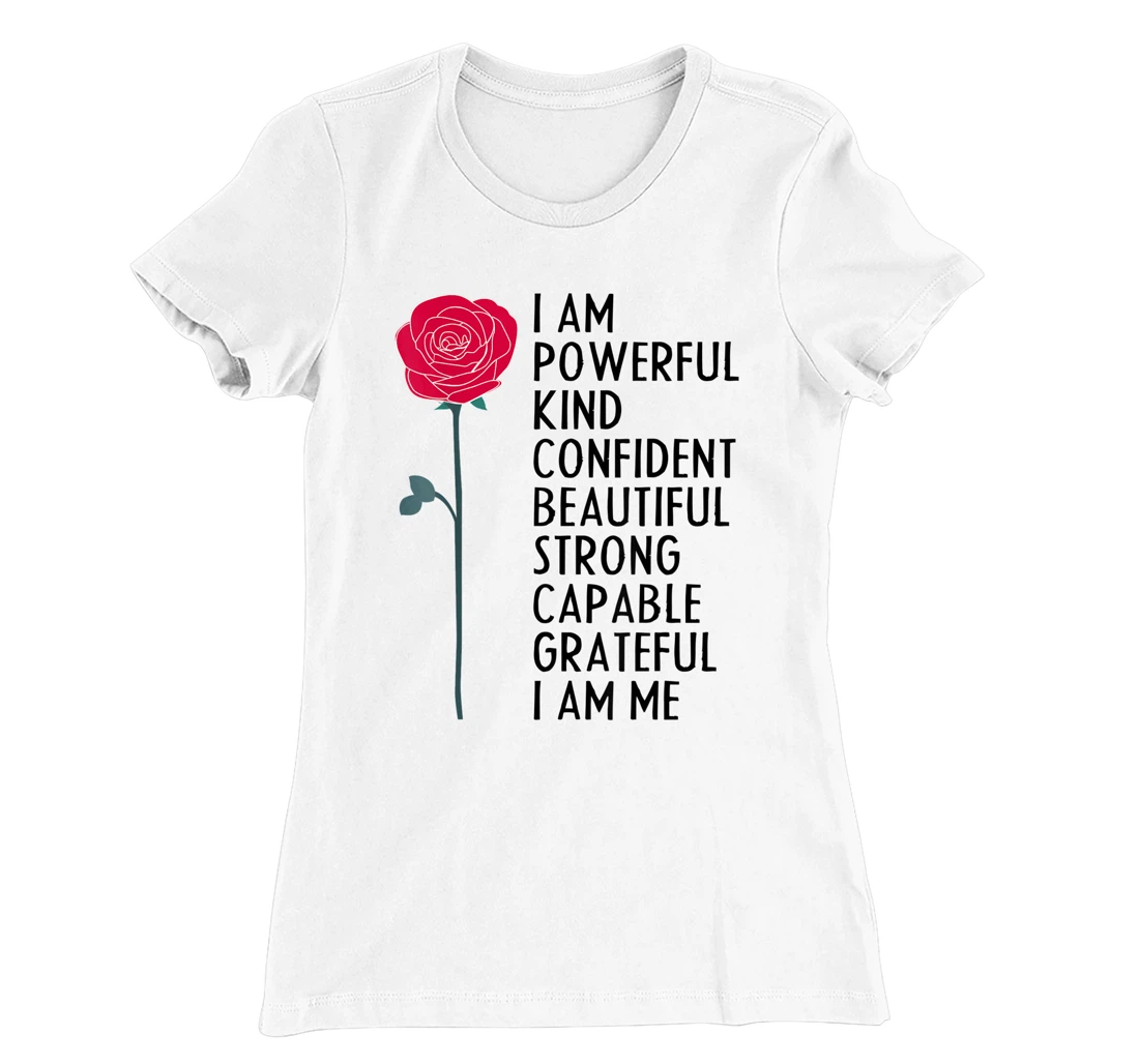 I Am Powerful Kind Confident Beautiful Strong Cute Flower T-Shirt, Kid T-Shirt and Women T-Shirt