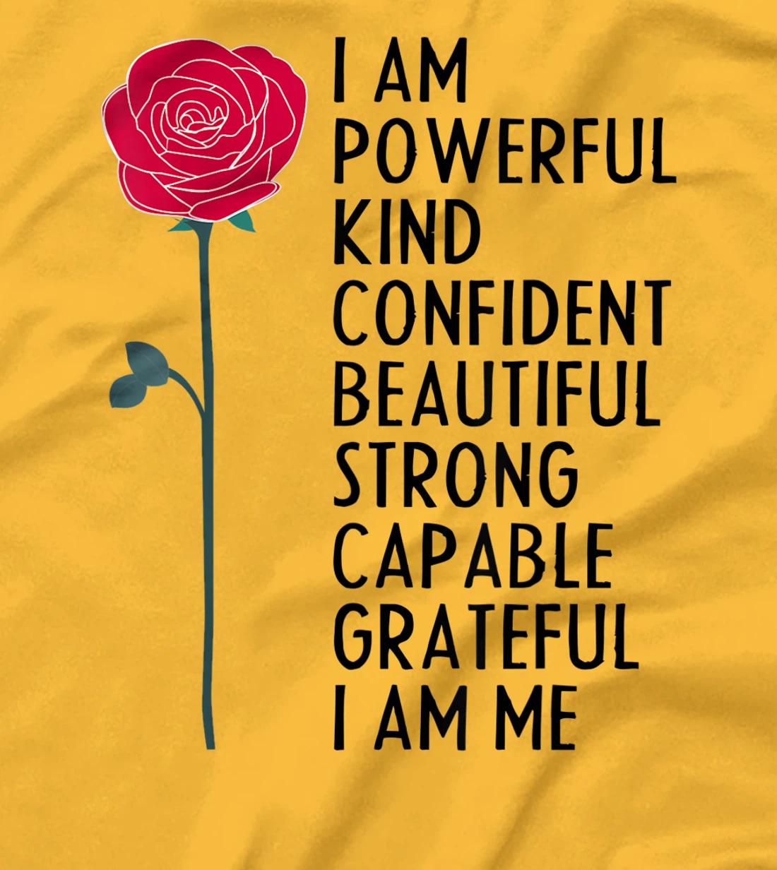 I Am Powerful Kind Confident Beautiful Strong Cute Flower T-Shirt, Kid T-Shirt and Women T-Shirt