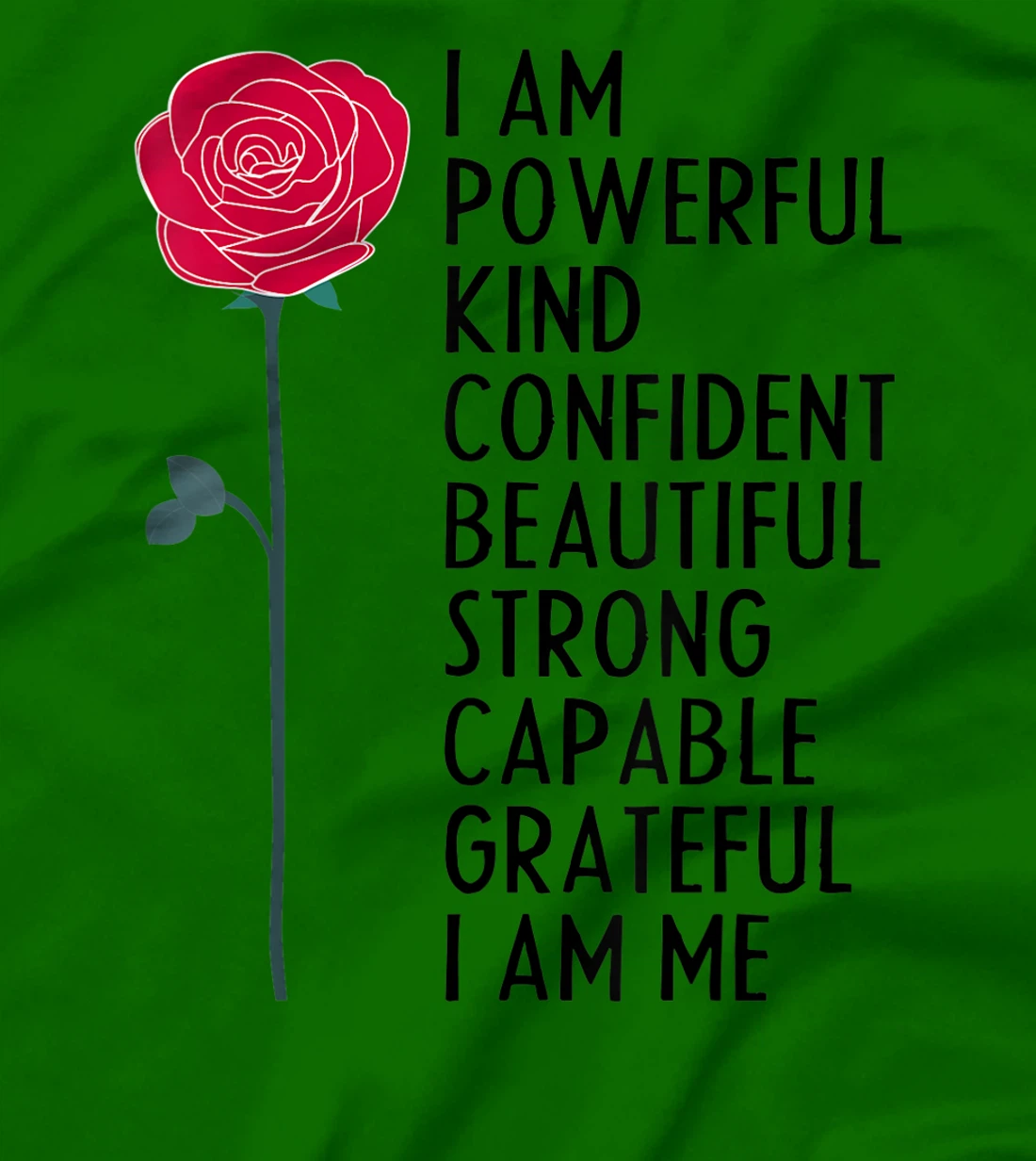 I Am Powerful Kind Confident Beautiful Strong Cute Flower T-Shirt, Kid T-Shirt and Women T-Shirt