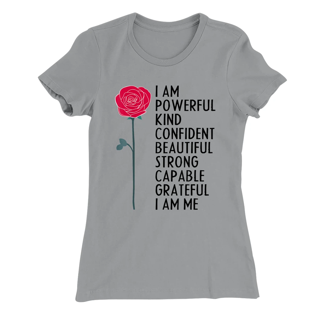 I Am Powerful Kind Confident Beautiful Strong Cute Flower T-Shirt, Kid T-Shirt and Women T-Shirt