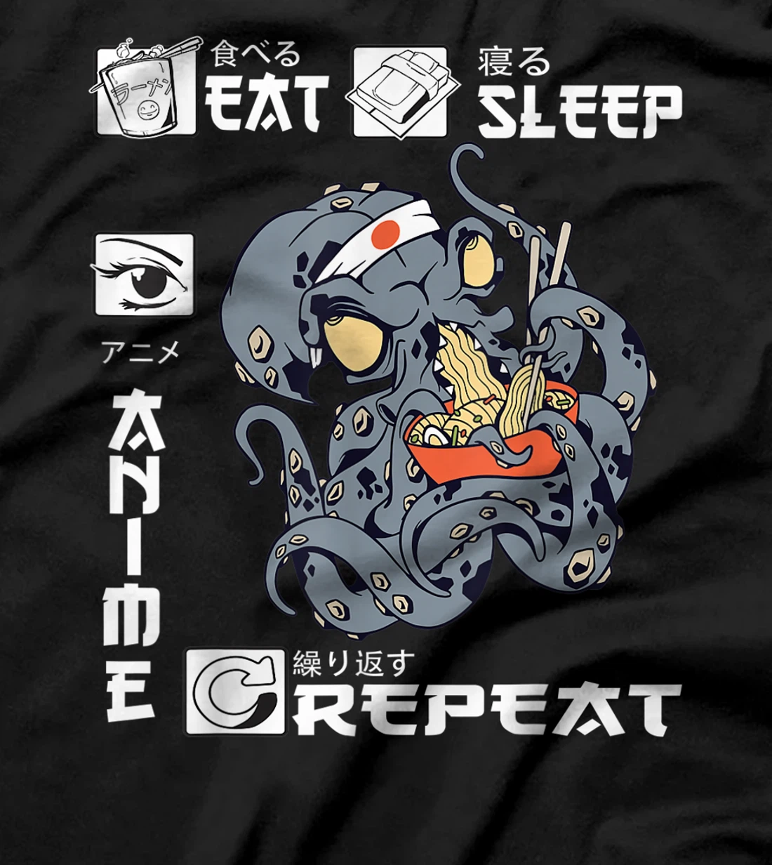 Eat Sleep Anime Repeat Merch Anime Men Japan Ramen Japanese T-Shirt, Kid T-Shirt and Women T-Shirt