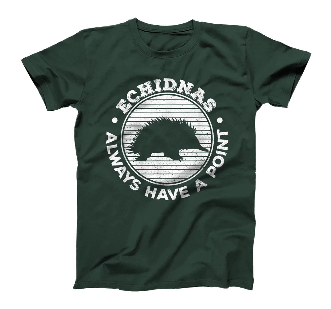 Echidnas always have a point Design for an Echidna Fan T-Shirt, Women T-Shirt